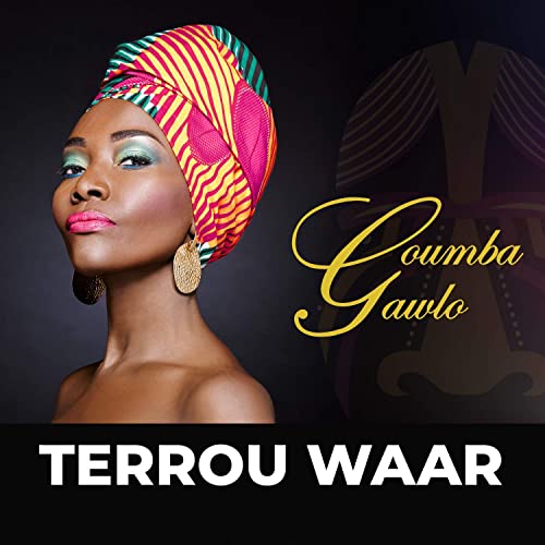 Terrou Waar by Coumba Gawlo | Album