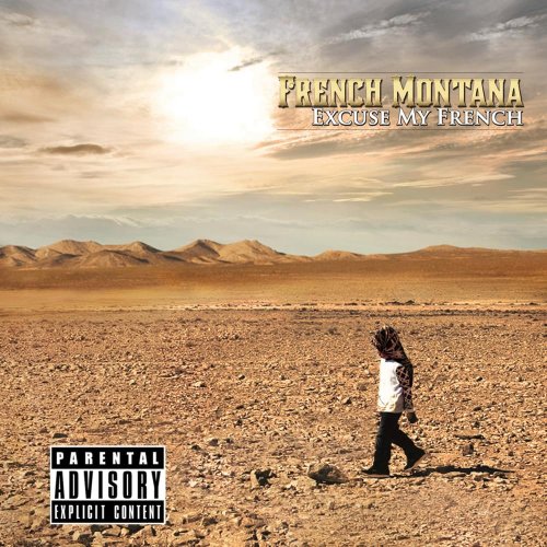 Excuse My French by French Montana | Album
