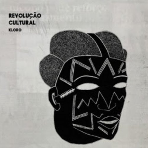 Revolução Cultural by Kloro Killa | Album