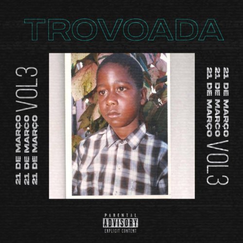21 De Março Volume 3 EP by Trovoada | Album
