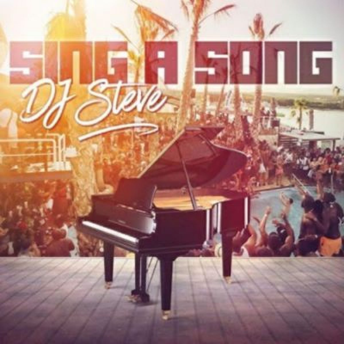 Sing A Song by DJ Steve | Album