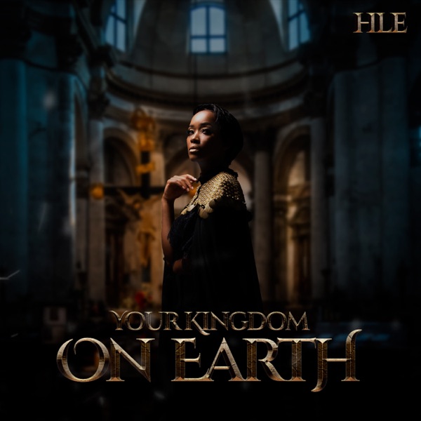 Your Kingdom On Earth (Live) by Hle | Album