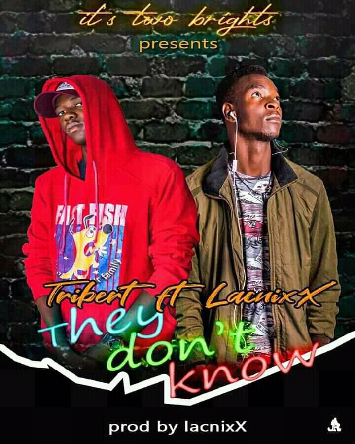 They Don't know (Ft Lacnixx)