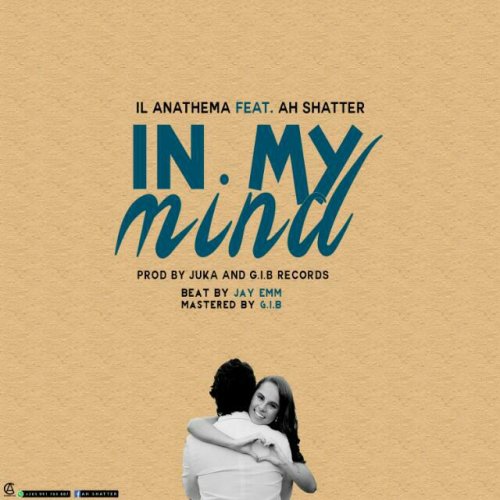 In My Mind (Ft Ah Shatter)