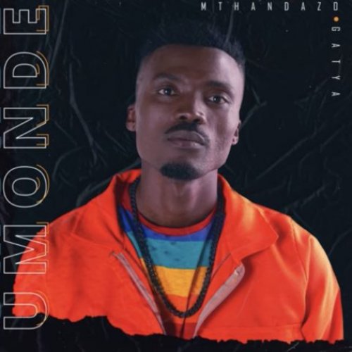 Umonde EP by Mthandazo Gatya | Album