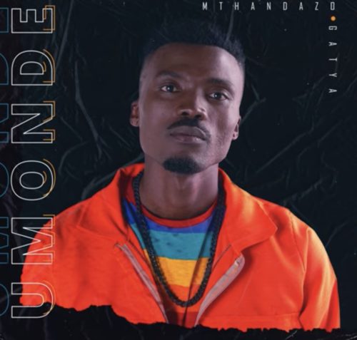 Umonde EP by Mthandazo Gatya | Album