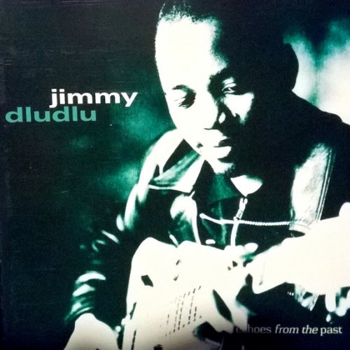 Echoes From The Past by Jimmy Dludlu | Album