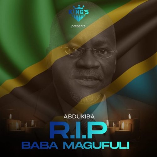 RIP Magufuli Baba
