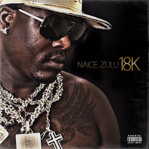 18K by Naice Zulu | Album