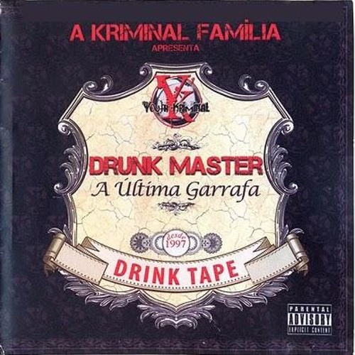 Ultima Garrafa by Drunk Master | Album