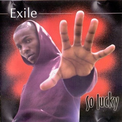 So Lucky by Exile | Album