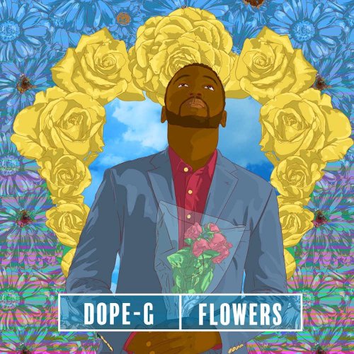 Flowers by Dope G | Album