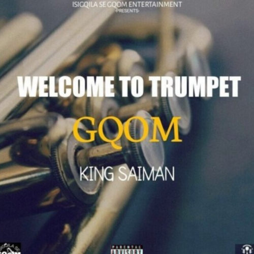 Welcome To Trumpet GQOM
