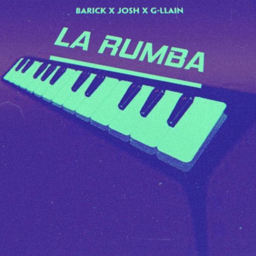 La Rumba (Ft Josh, G-llain)