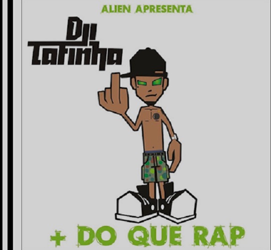 + Do Que O Rap by Dji Tafinha | Album