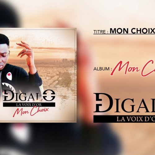 Mon Choix by Digalo | Album
