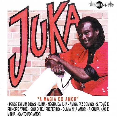 A Mágia Do Amor by Juka | Album