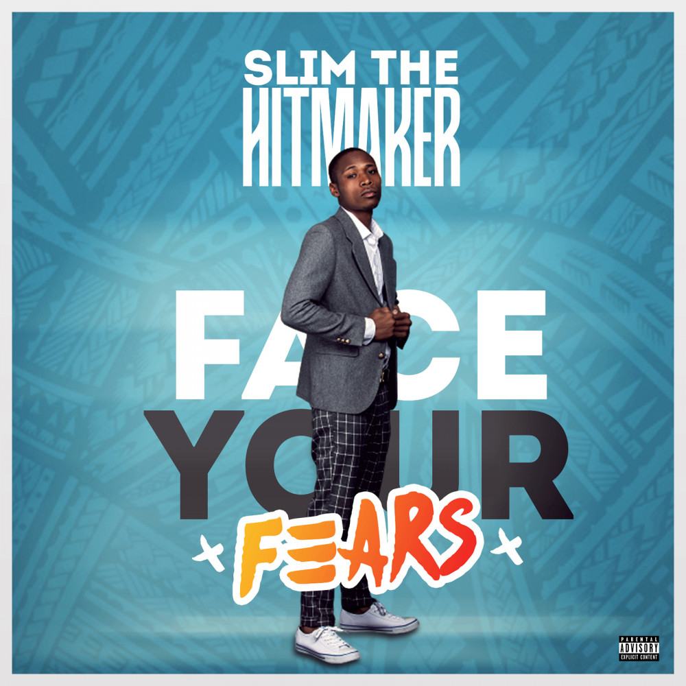 Face Your Fears EP by Slim The HitMaker | Album