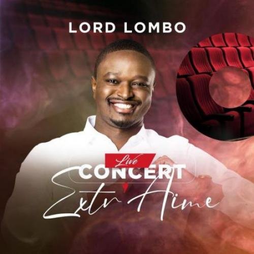 ExtrAime Concert (Live) by Lord Lombo | Album