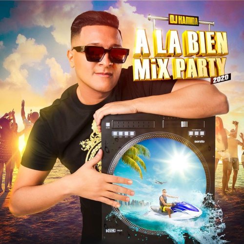 À la bien Mix Party 2020 by DJ Hamida | Album