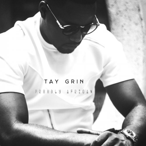 Proudly African by Tay Grin | Album