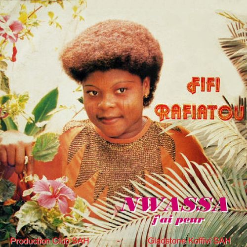 Nwassa (J'ai peur) by Fifi Rafiatou | Album