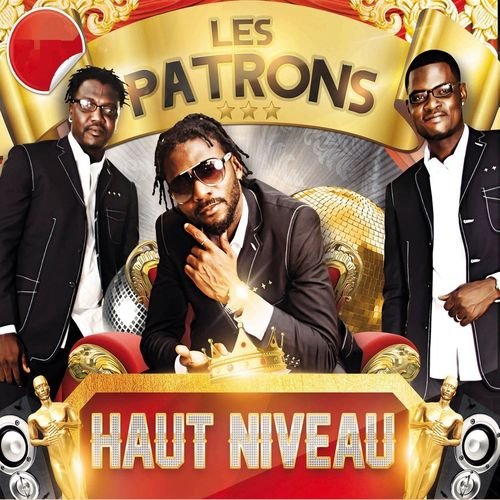 Haut Niveau by Les Patrons | Album