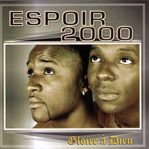 Gloire à Dieu by Espoir 2000 | Album