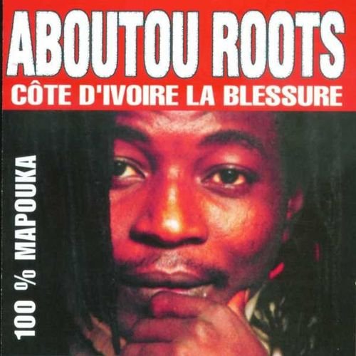 Côte d'ivoire La Blessure by Aboutou Roots