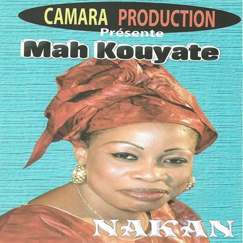 Nakan by Mah Kouyate | Album