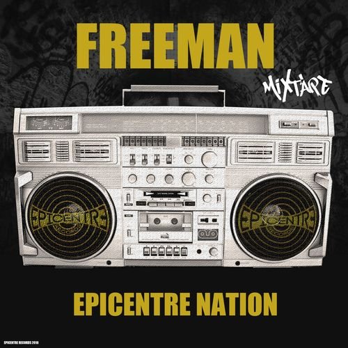 Épicentre Nation (Mixtape) by Freeman