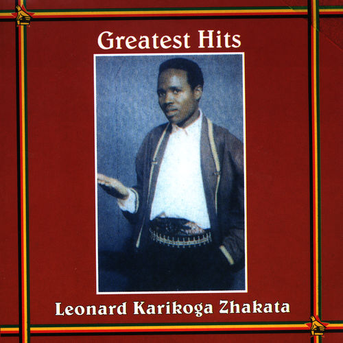 Greatest Hits by Leonard Zhakata | Album