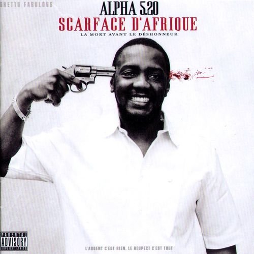 Scarface D'Afrique by Alpha 5.20 | Album