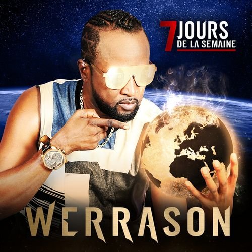 7 Jours De La Semaine by Werrason | Album