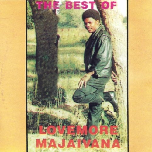 The Best Of by Lovemore Majaivana | Album