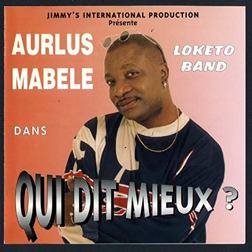 Qui dit Mieux by Aurlus Mabele | Album