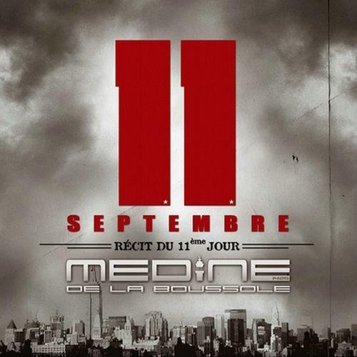 11 Septembre, Récit Du 11ème Jour by Médine | Album