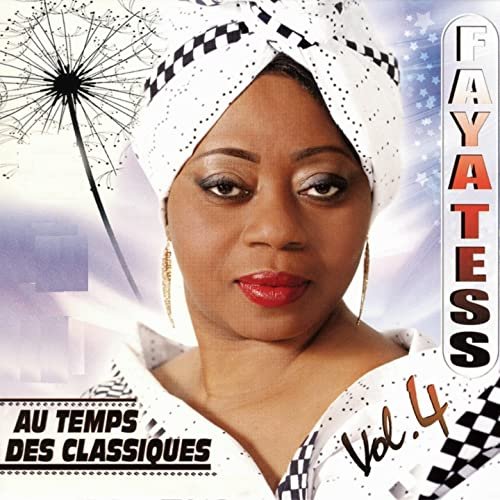 Au Temps Des Classiques, Vol. 4 by Faya Tess | Album