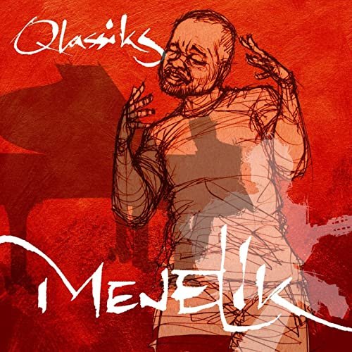 Qlassiks, Volume 1 by Ménélik (MNLK) | Album