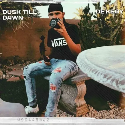 Dusk Till Dawn by De'KeaY | Album