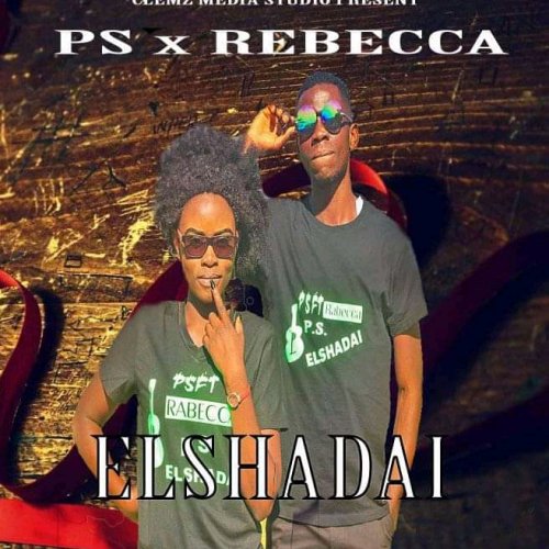 Elshadai - PS (Ft Rebecca)