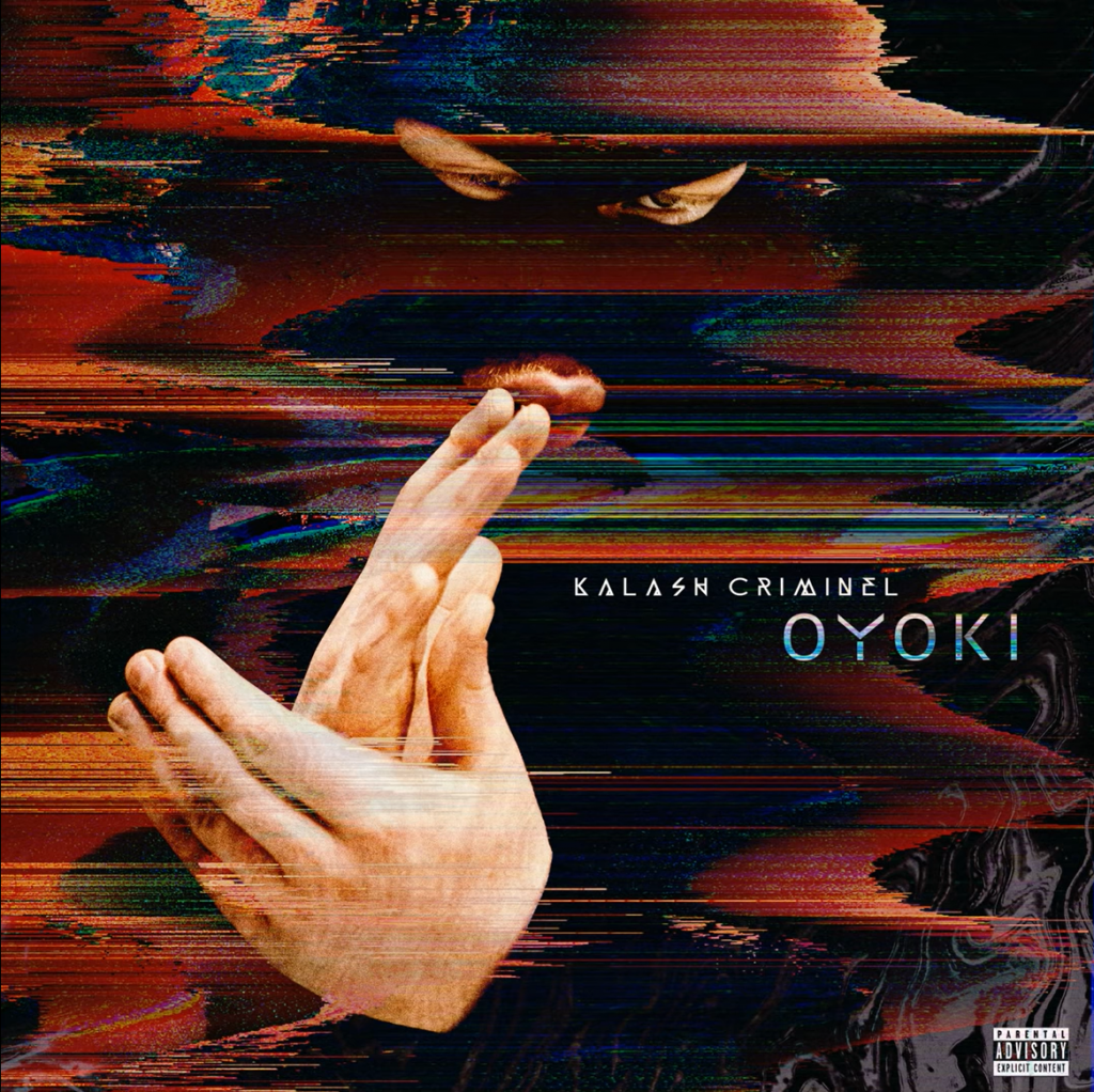 Oyoki by Kalash Criminel | Album