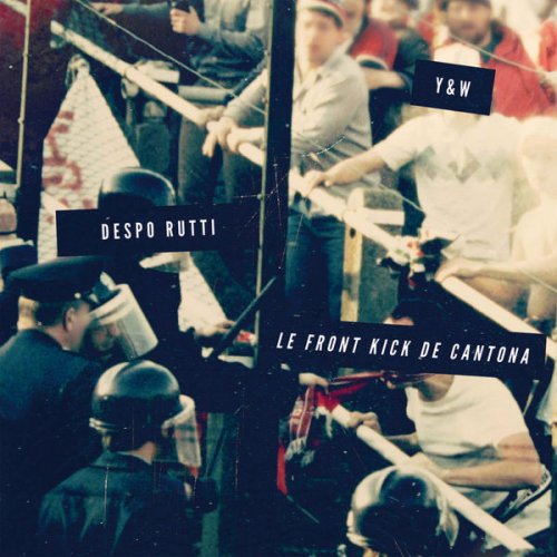 Le Front-Kick De Cantona by Despo Rutti | Album