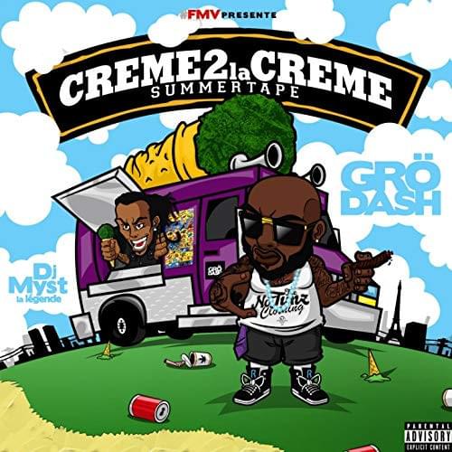 Crème 2 La Crème (Summertape) by Grödash | Album