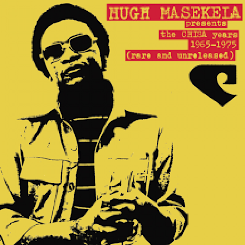 Chissa Years (1965 -1975) by Hugh Masekela