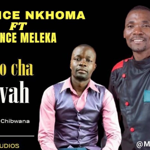 Chisomo Cha Yehova  (Ft Evance Meleka)
