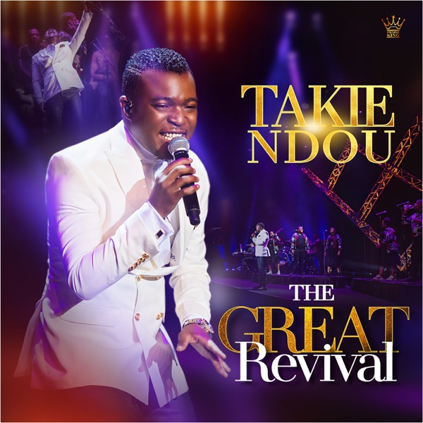 The Great Revival (Live) by Takie Ndou | Album