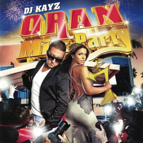 Oran Mix Party, Volume 7 by DJ Kayz