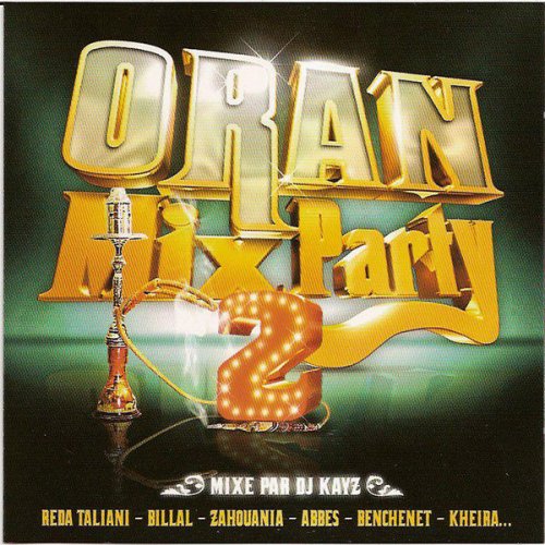 Oran Mix Party 2 by DJ Kayz