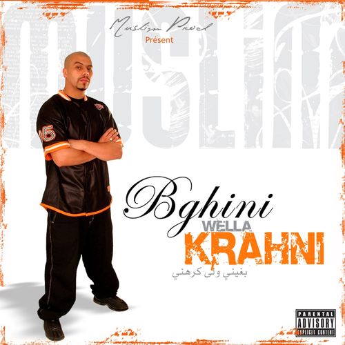 Bghini wela Kerahni by Muslim | Album